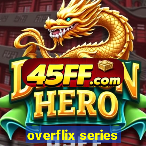overflix series